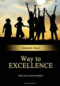 Way to excellence: Know you to meet excellence