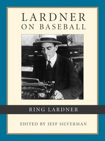 Lardner on Baseball (On)