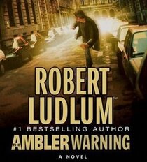 The Ambler Warning (Audio CD) (Unabridged)