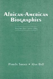African-American Biographies: Volume II: Since 1865
