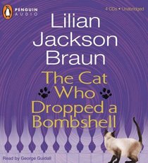 The Cat Who Dropped a Bombshell (Cat Who...Bk 28) (Audio CD) (Unabridged)