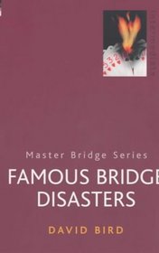 Famous Bridge Disasters (Master Bridge S.)