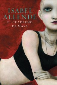 El cuaderno de Maya: Una novela (Vintage Espanol) (Spanish Edition)