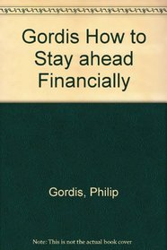 Gordis How to Stay ahead Financially