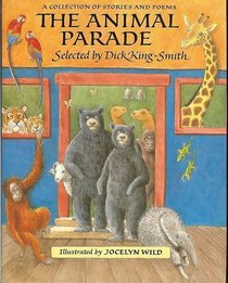 The Animal Parade: A Collection of Stories and Poems