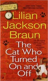 The Cat Who Turned On and Off (The Cat Who...Bk 3)