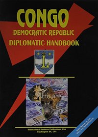 Congo, Democratic Republic Diplomatic Handbook (World Business, Investment and Government Library)