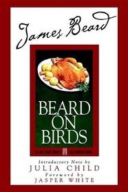 James Beard's Beard on Birds