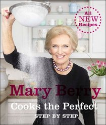 Mary Berry Cooks the Perfect