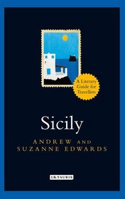 Sicily: A Literary Guide for Travellers (Literary Guides for Travellers)