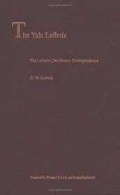 The Leibniz-Des Bosses Correspondence (The Yale Leibniz Series)