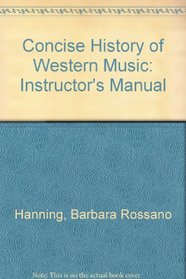 Concise History of Western Music: Instructor's Manual