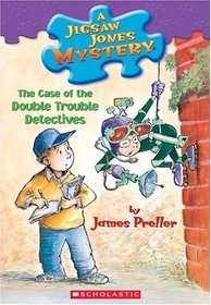 The Case of the Double Trouble Detectives (Jigsaw Jones, Bk 26)