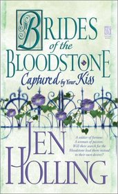Captured by Your Kiss (Brides of the Bloodstone, Bk 3)