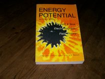 Energy potential: Toward a new electromagnetic field theory (University editions)