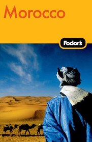 Fodor's Morocco, 4th Edition (Fodor's Gold Guides)