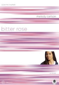 Bitter Rose (Turtleback School & Library Binding Edition) (TrueColors)