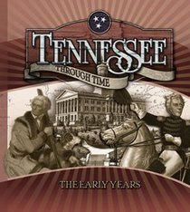Tennessee Through Time, The Early Years