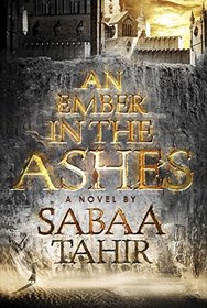 An Ember in the Ashes (Ember, Bk 1)