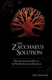 The Zacchaeus Solution