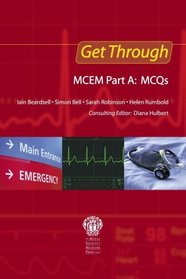 Get Through MCEM, Part A: MCQs