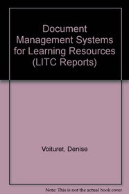 Document Management Systems for Learning Resources (LITC Reports)