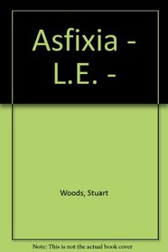 Asfixia - L.E. -