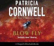 Blow Fly (Kay Scarpetta, Bk 12)  (Audio CD)
