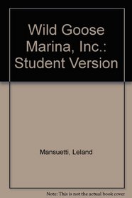Wild Goose Marina, Inc. CD-ROM Package, Student Version