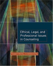 Ethical, Legal, and Professional Issues in Counseling (2nd Edition)