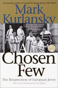 A Chosen Few : The Resurrection of European Jewry