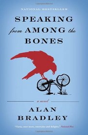 Speaking From Among the Bones: A Flavia de Luce Novel