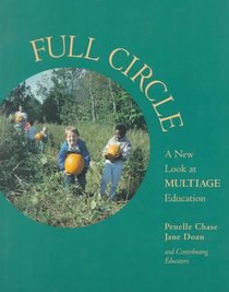 Full Circle : A New Look at Multiage Education