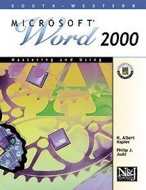 Mastering and Using Microsoft Word 2000 Advanced Course (Napier & Judd Series)