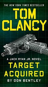 Tom Clancy Target Acquired (Jack Ryan, Jr., Bk 14)