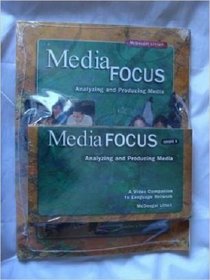 Media Focus Analyzing and Producing Media, Teacher's Resource Book (Grades 6, 7, and 8, A Video Companion to Language Network)