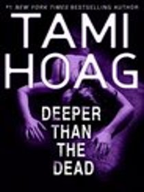 Deeper Than the Dead (Oak Knoll, Bk 1) (Large Print)