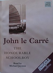 The Honourable Schoolboy: Complete & Unabridged