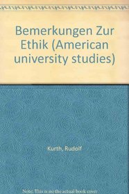 Bemerkungen zur Ethik (American university studies) (German Edition)