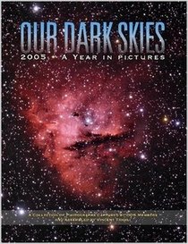 Our Dark Skies 2005 - A Year In Pictures