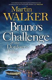 Bruno's Challenge & Other Dordogne Tales