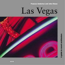 Las Vegas: Guide to Recent Architecture (Architectural Travel Guides)