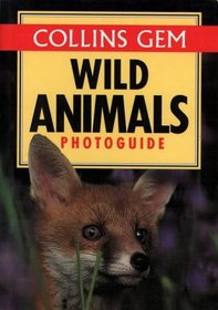 Collins Gem Wild Animals Photoguide (Gem Photoguide)