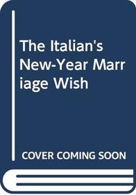 The Italian New-Year Marriage Wish (Medical Romance)