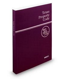 Texas Property Code, 2010 ed. (West's Texas Statutes and Codes)