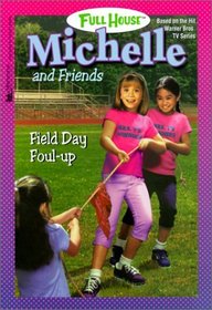 Field Day Foul Up (Full House Michelle (Hardcover))