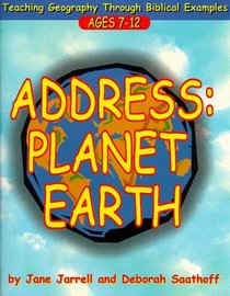 Address: Planet Earth : Teaching Geography Through Biblical Examples