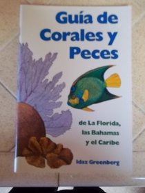 Guia de Corales y Peces: De La Florida, Las Bahamas, y el Caribe
