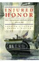Injured Honor: The Chesapeake-Leopard Affair June 22, 1807