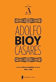 Obras Completas de Adolfo Bioy Casares - Volume A (Em Portuguese do Brasil)